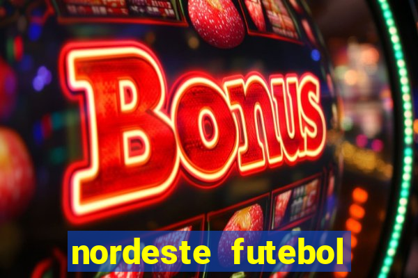 nordeste futebol net vip